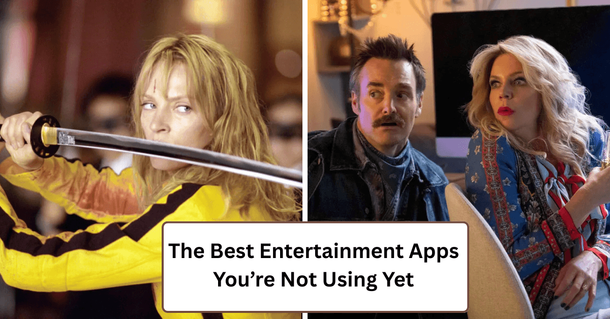 The Best Entertainment Apps You’re Not Using Yet