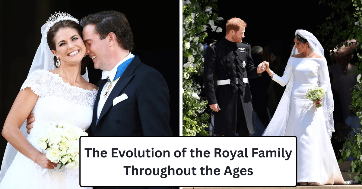 The Evolution of the Royal Family Throughout the Ages