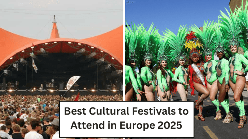 Best Cultural Festivals to Attend in Europe 2025