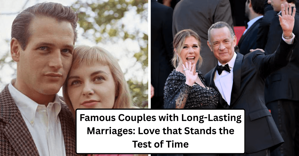 Famous Couples with Long-Lasting Marriages: Love that Stands the Test of Time