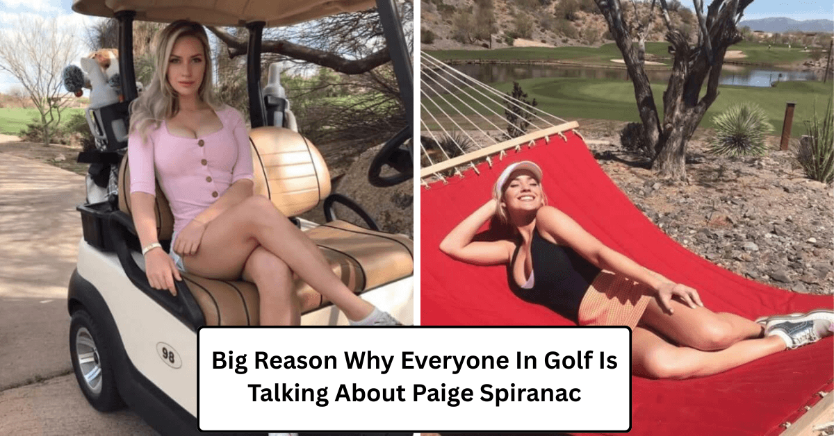 Big Reason Why Everyone In Golf Is Talking About Paige Spiranac