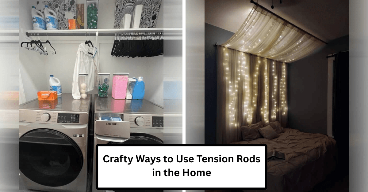 Crafty Ways to Use Tension Rods in the Home