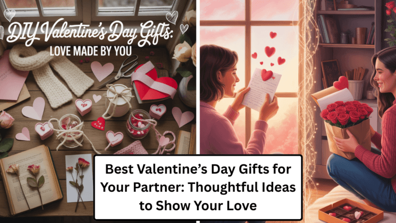 Best Valentine’s Day Gifts for Your Partner: Thoughtful Ideas to Show Your Love