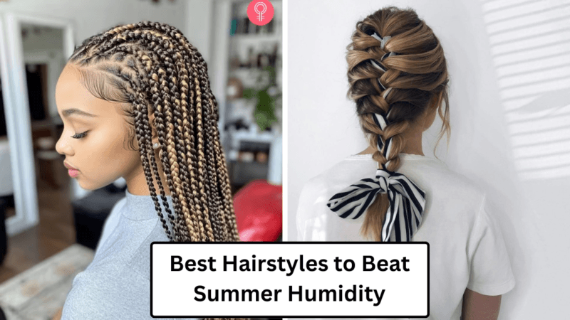 Best Hairstyles to Beat Summer Humidity