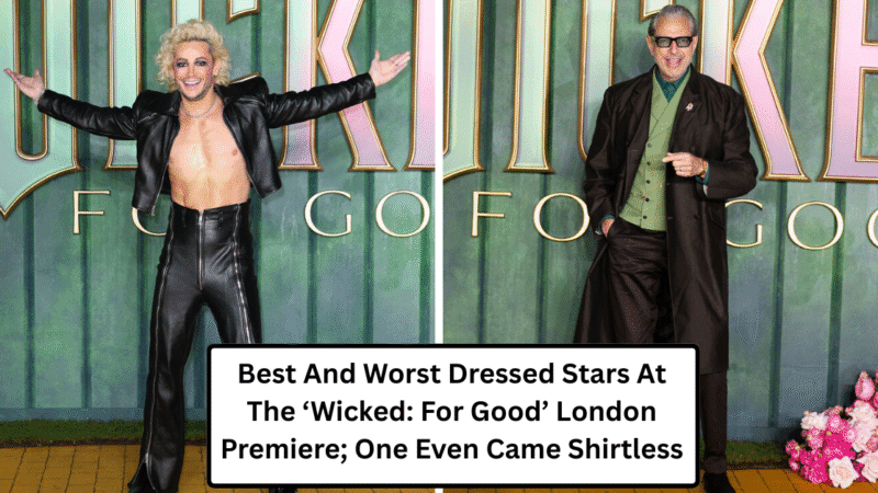 Best And Worst Dressed Stars At The ‘Wicked: For Good’ London Premiere; One Even Came Shirtless