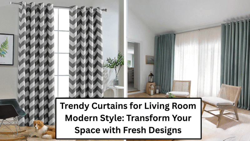 Trendy Curtains for Living Room Modern Style: Transform Your Space with Fresh Designs