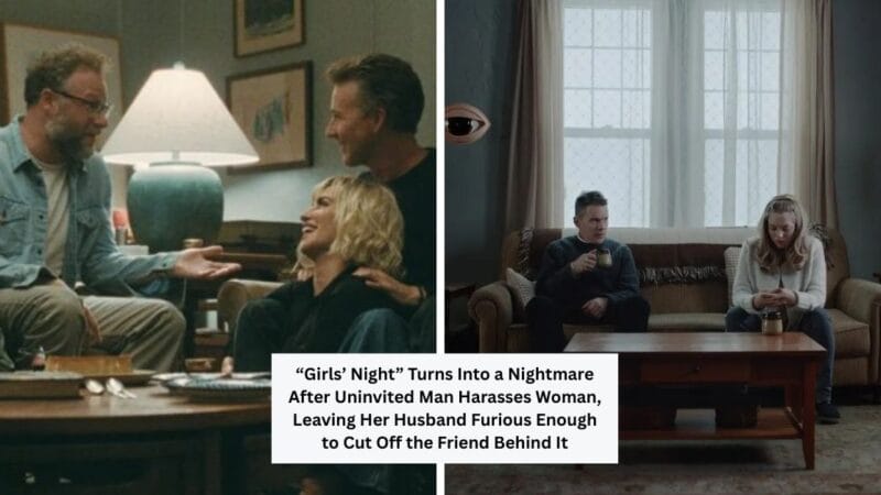 “Girls’ Night” Turns Into a Nightmare After Uninvited Man Harasses Woman, Leaving Her Husband Furious Enough to Cut Off the Friend Behind It
