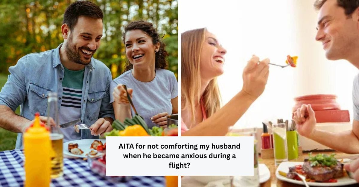 AITA for not comforting my husband when he became anxious during a flight?