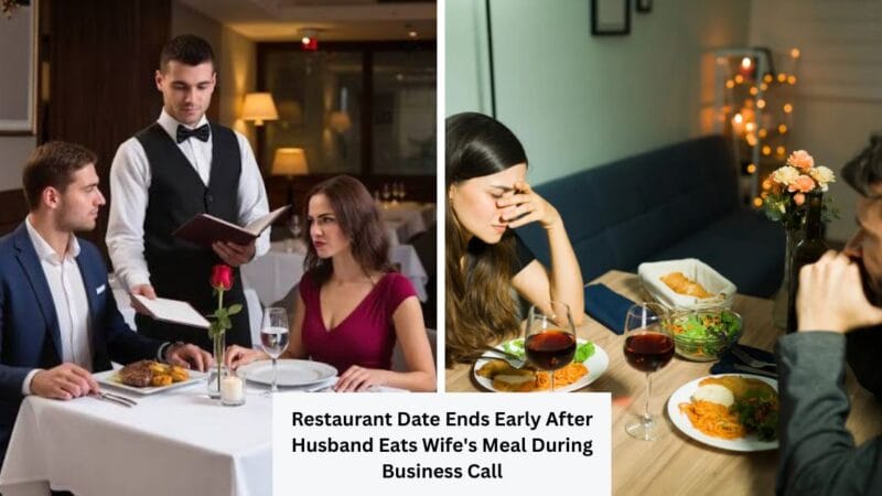 Restaurant Date Ends Early After Husband Eats Wife’s Meal During Business Call