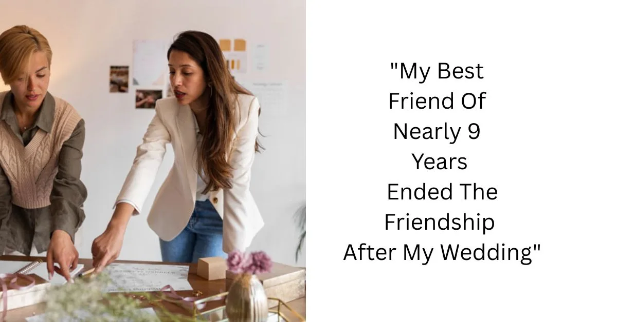 Entitled Bestie Helps With Wedding Planning, Cuts Woman Off Because She Rejected Most Of Her Ideas