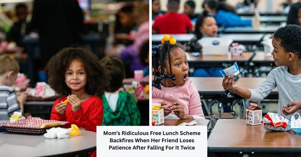 Mom’s Ridiculous Free Lunch Scheme Backfires When Her Friend Loses Patience After Falling For It Twice