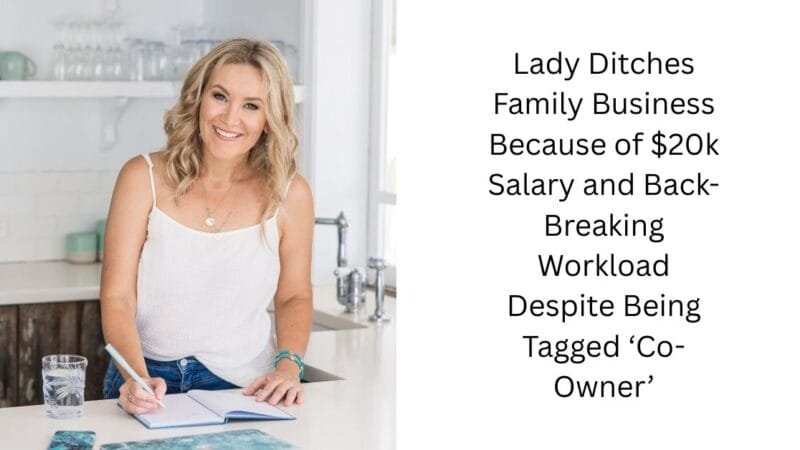 Lady Ditches Family Business Because of $20k Salary and Back-Breaking Workload Despite Being Tagged ‘Co-Owner’