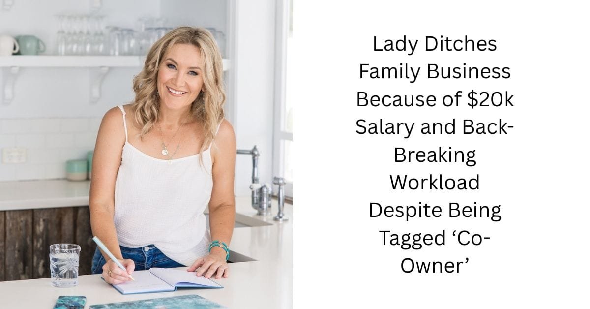 Lady Ditches Family Business Because of $20k Salary and Back-Breaking Workload Despite Being Tagged ‘Co-Owner’