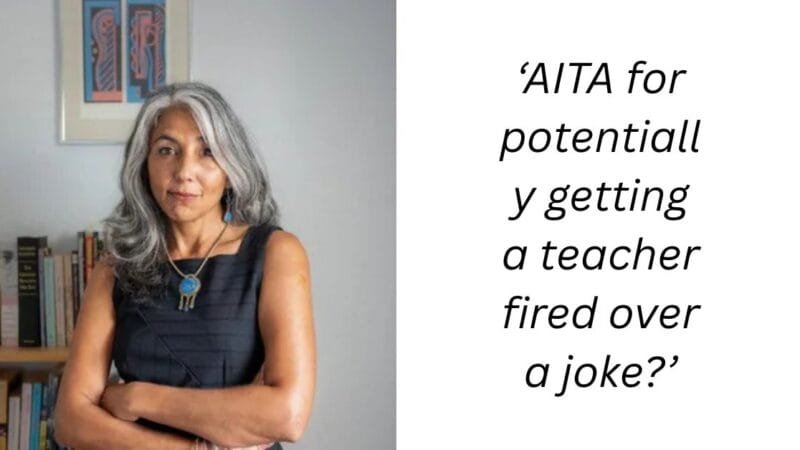 ‘AITA for potentially getting a teacher fired over a joke?’