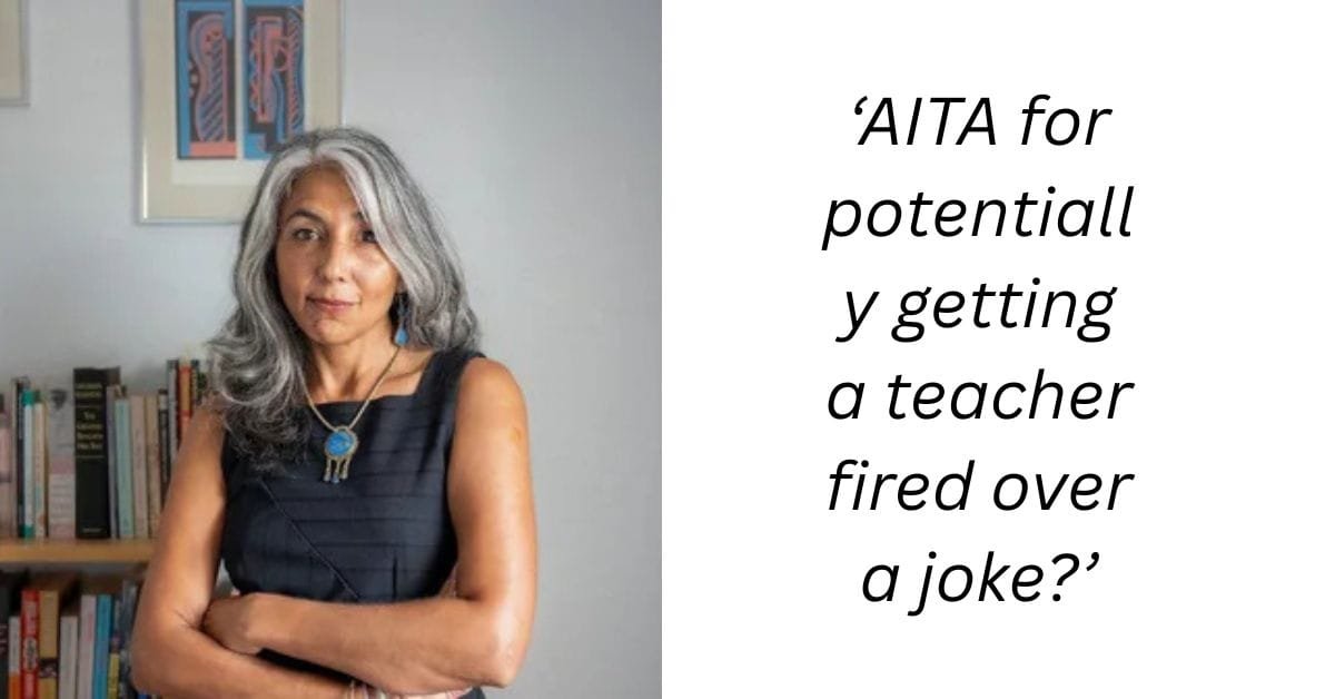 ‘AITA for potentially getting a teacher fired over a joke?’