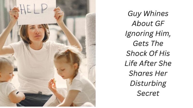 Guy Whines About GF Ignoring Him, Gets The Shock Of His Life After She Shares Her Disturbing Secret
